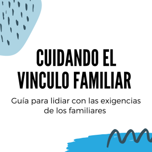 CUIDANDO EL VINCULO FAMILIAR
