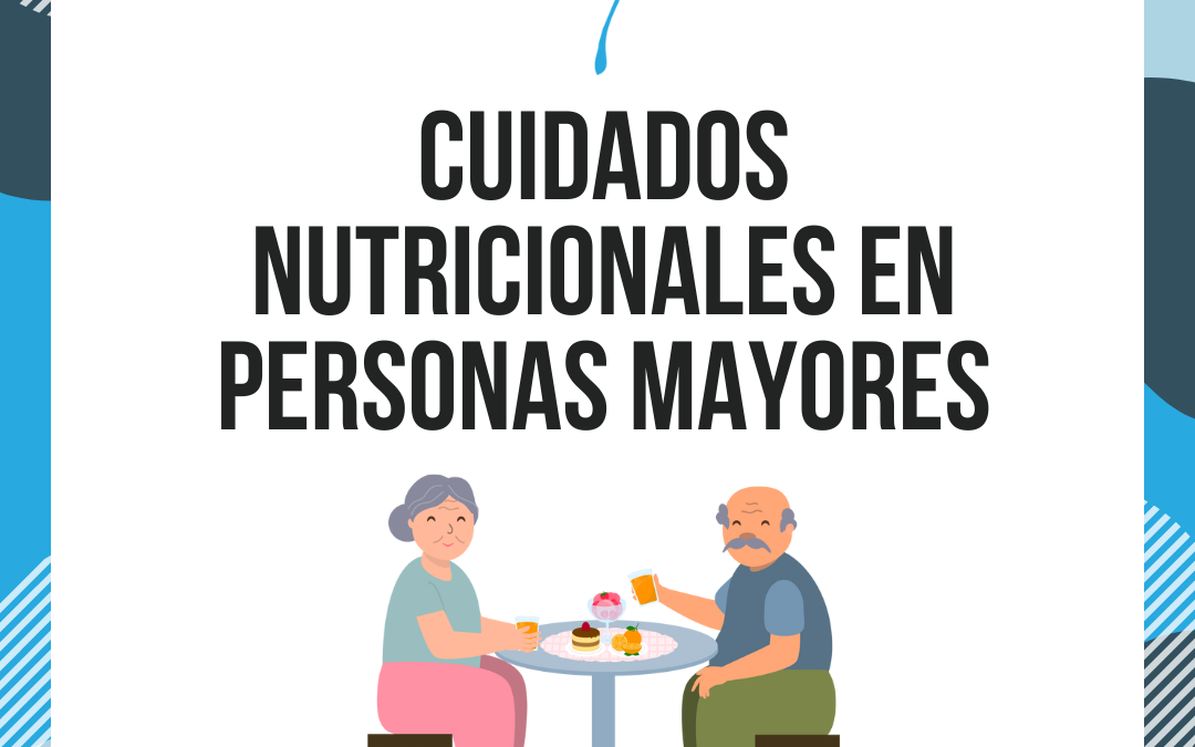 Cuidados Nutricionales en Personas Mayores
